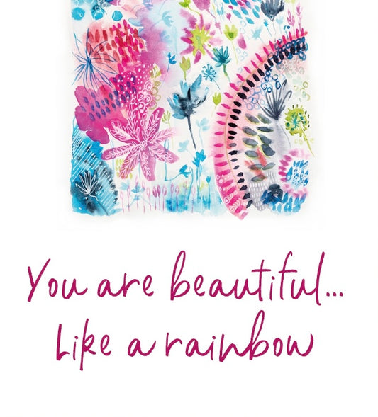 Bright abstract and fun watercolour accompanying the words ‘ You are beautiful like a Rainbow