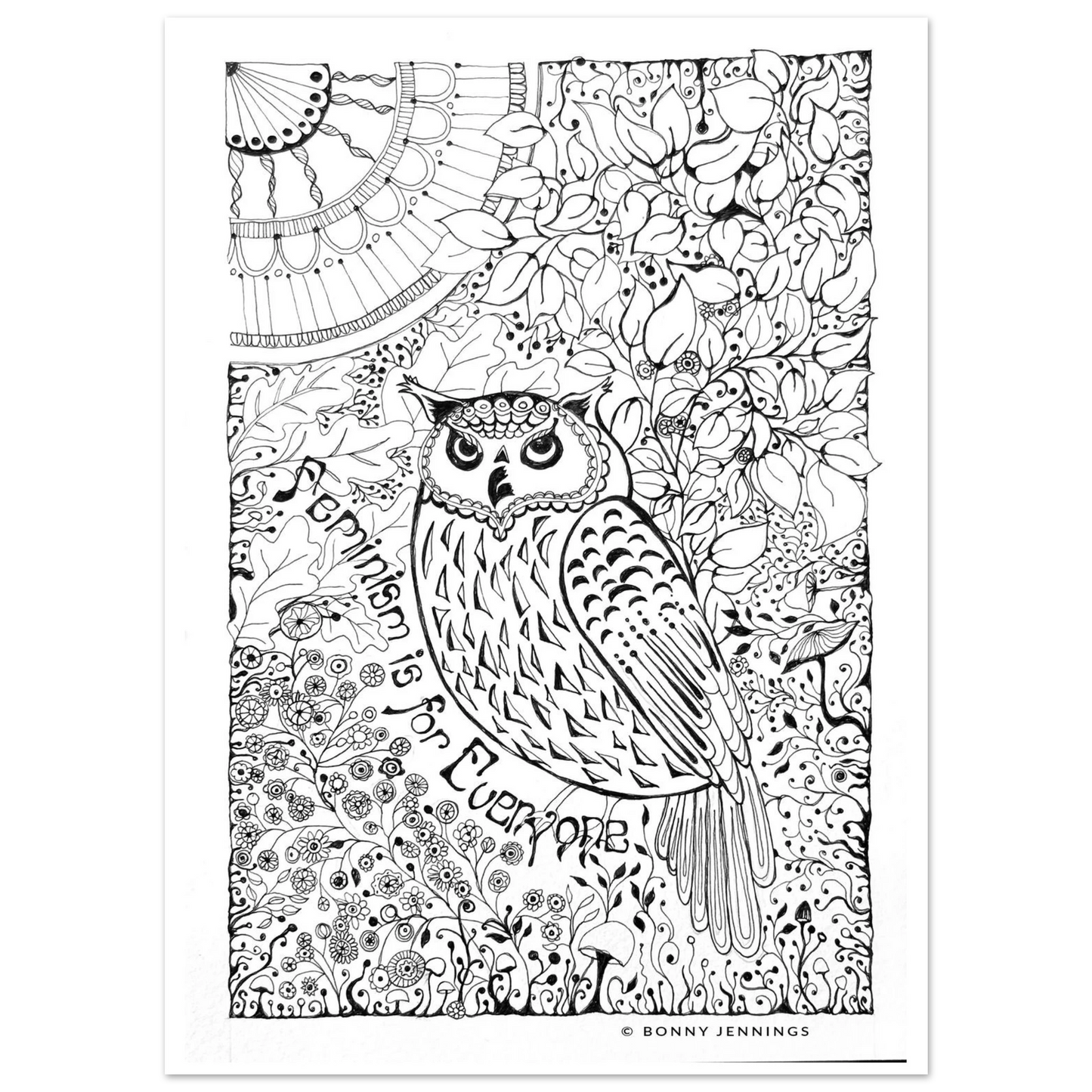 A woodland owl in an intricate pen and ink botanical scene and with the words Feminism is for Everyone