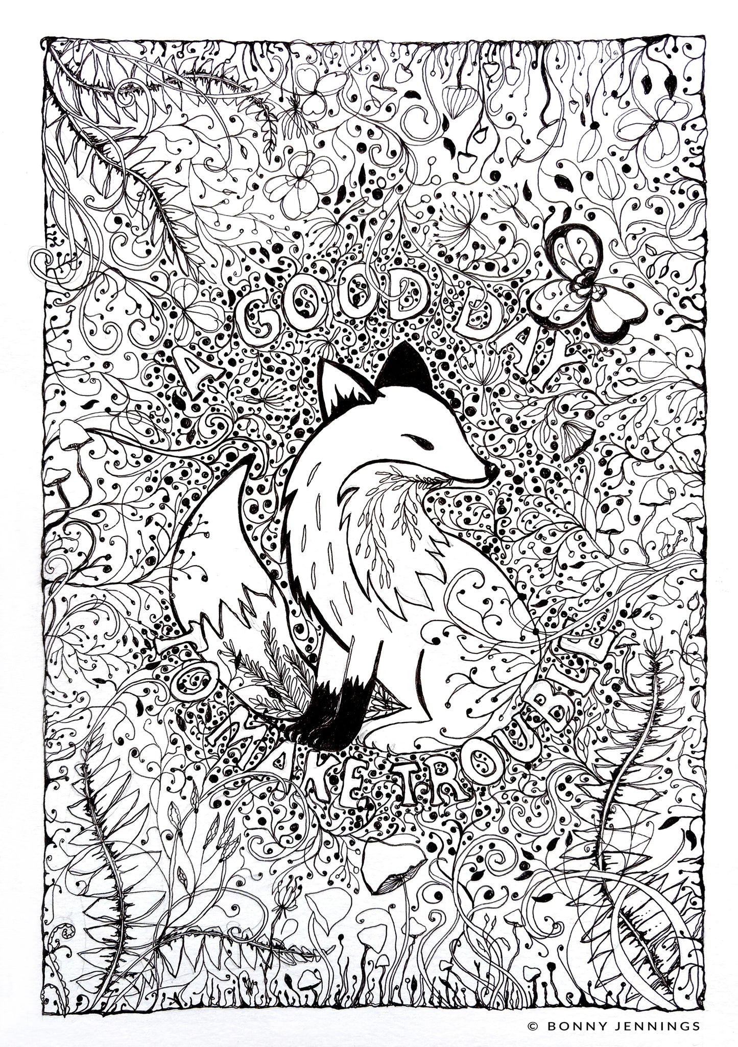 Fox with detailed pen and ink illustration with the words A Good Day to Make Trouble