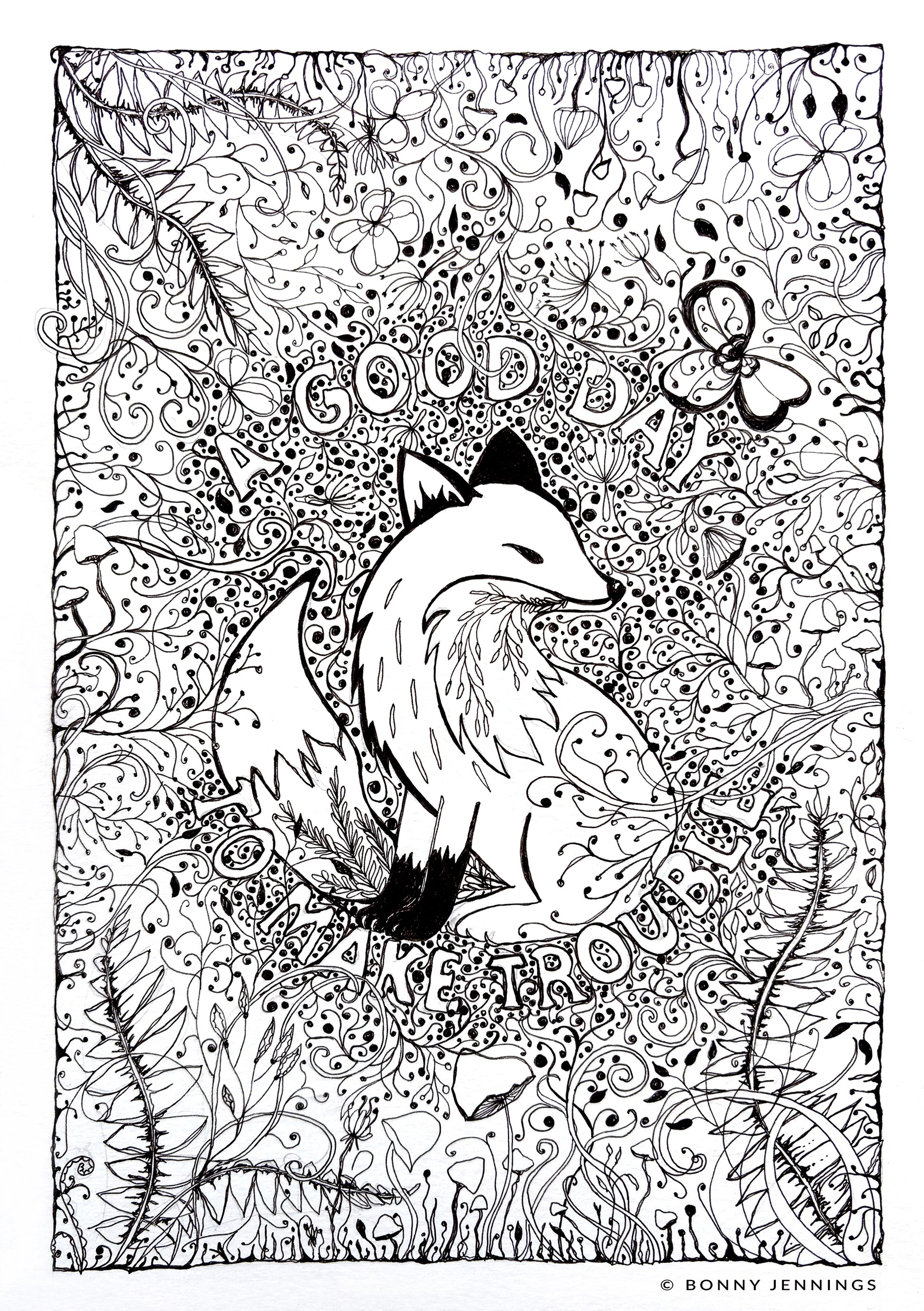 Fox with detailed pen and ink illustration with the words A Good Day to Make Trouble