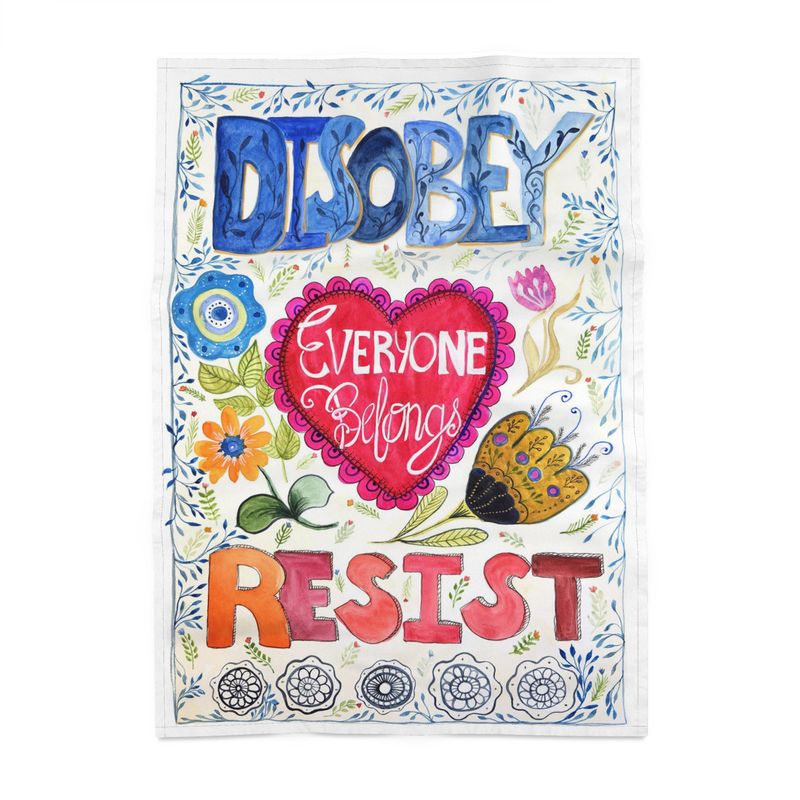 Disobey, Resist - Everyone Belongs cotton tea towel, by Bonny Jennings