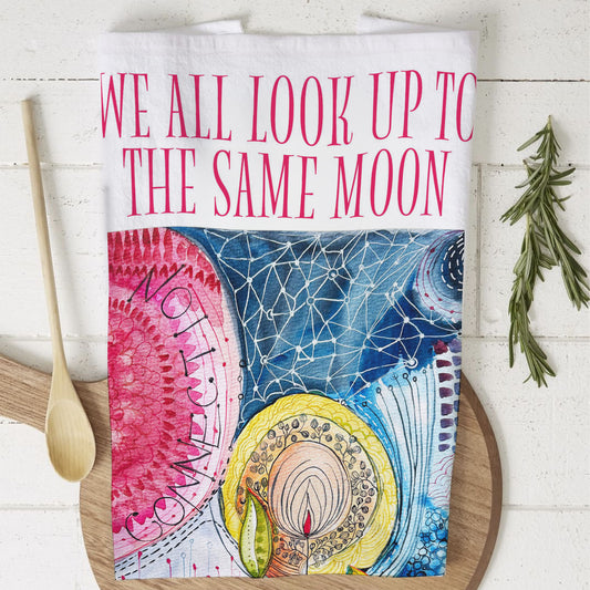 We all look up to the same Moon, A Gathering Joy Cotton Tea towel