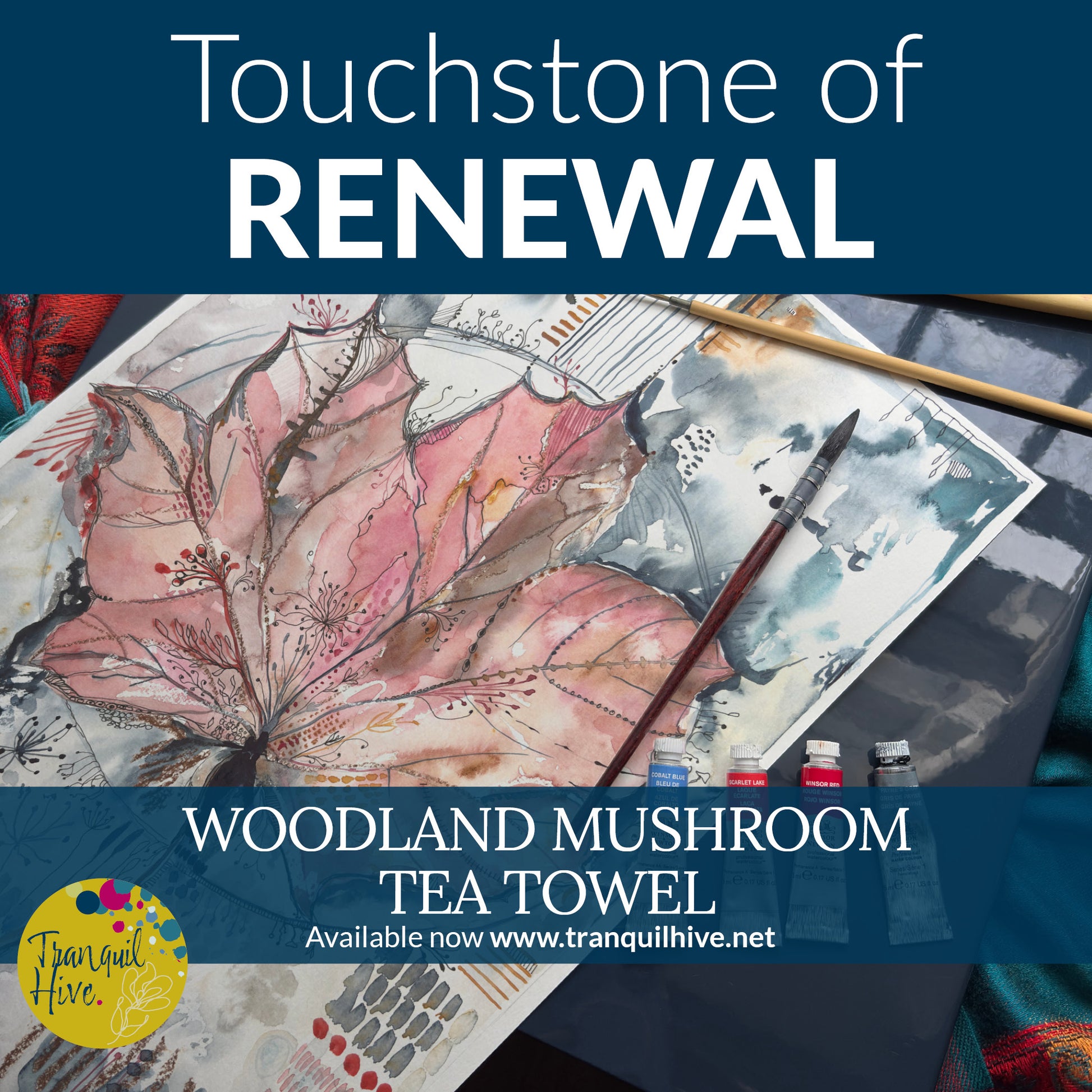 Mapel leaf painting with card saying Touchstone of  renewal, with paintbrush, and watercolou paint tubes